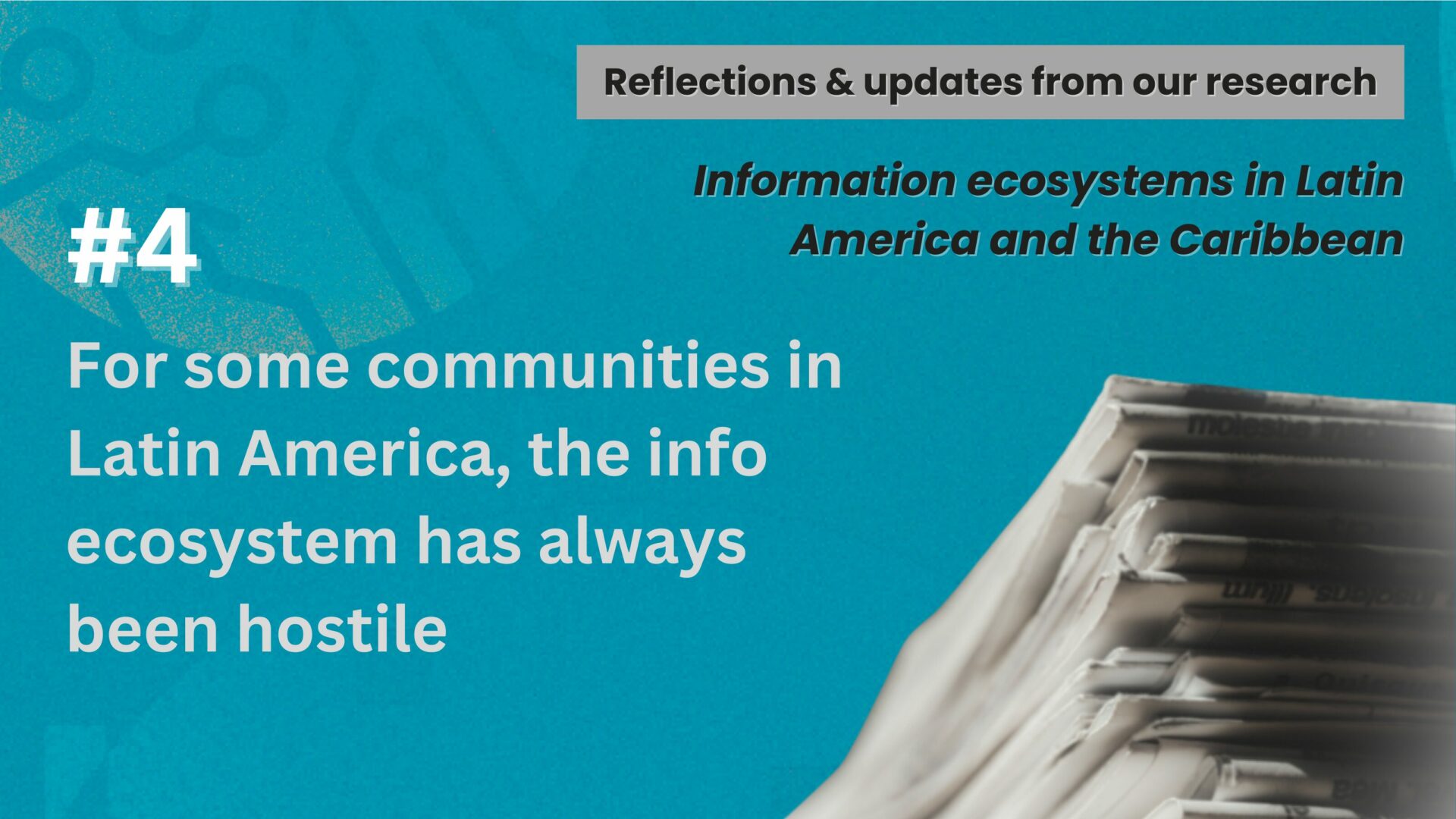 For some in Latin America, the info ecosystem has always been hostile 
